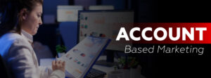 Account based marketing